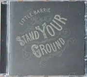 CD - Little Barrie - Stand Your Ground - Gold CD