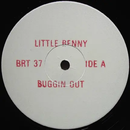 Little Benny & The Masters - Buggin Out / Who Comes To Boogie