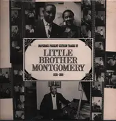 Little Brother Montgomery - Rare Recordings 1930-1969