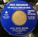 7inch Vinyl Single - Little David Wilkins - The Greatest Show On Earth