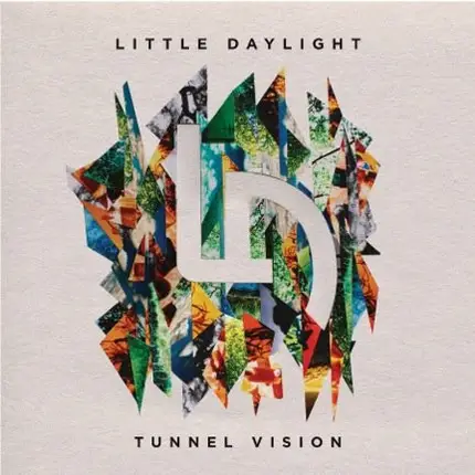 Little Daylight - Tunnel Vision
