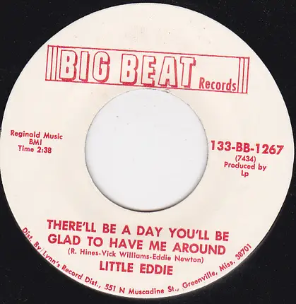 Little Eddie - There'll Be A Day You'll Be Glad To Have Me Around