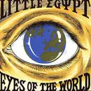 CD - Little Egypt - Eyes Of The World