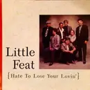 7inch Vinyl Single - Little Feat - Hate To Lose Your Lovin'