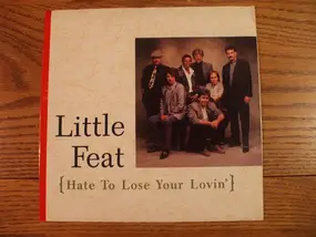 Little Feat - Hate To Lose Your Lovin'