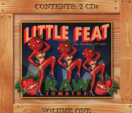 Little Feat - Raw Tomatos Vol. One (Raw Recordings 1971-2001)