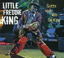 CD - Little Freddie King - Gotta Walk With Da King - Digipak
