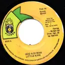7inch Vinyl Single - Little Kirk - God A Di Man