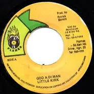 Little Kirk - God A Di Man