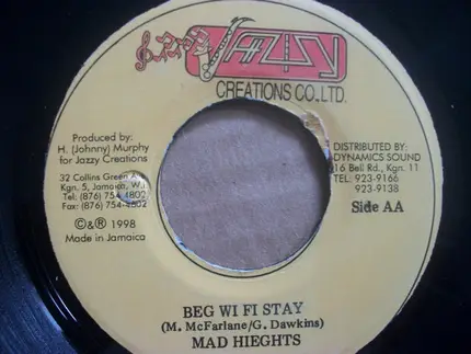 Little Kirk / Mad Heights - Weh Dem Deh / Beg Wi Fi Stay