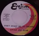 7inch Vinyl Single - Little Joe Blue - Don't Start Me To Talking / Dirty Work Going On