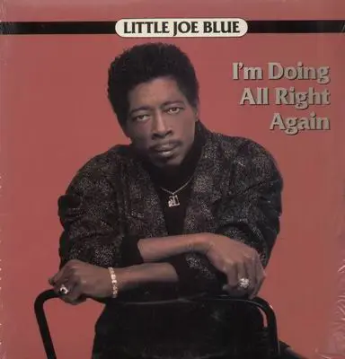Little Joe Blue - Im Doing All Right Again