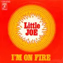 7inch Vinyl Single - Little Joe - I'm On Fire