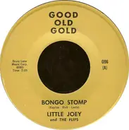 Little Joey And The Flips / Robert & Johnny - Bongo Stomp / Million Dollar Bills