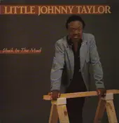 Little Johnny Taylor - Stuck in the Mud