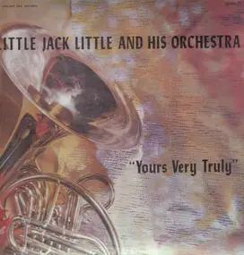 Little Jack Little - Yours Vey Truly