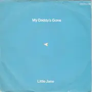 7inch Vinyl Single - Little Jane - My Daddy's Gone