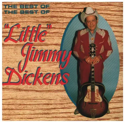 Little Jimmy Dickens - The Best Of The Best Of