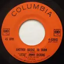 7inch Vinyl Single - Little Jimmy Dickens - Another Bridge To Burn / I Ain't Comin' Home Tonight