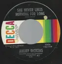 7inch Vinyl Single - Little Jimmy Dickens - She Never Likes Nothing For Long