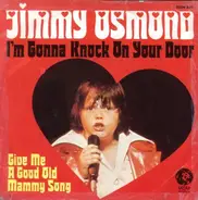 Little Jimmy Osmond - I'm Gonna Knock On Your Door / Give Me A Good Ole Mammy Song