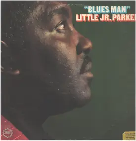 Little Jr. Parker - Blues Man