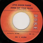 Little Junior Parker - Annie Get Your Yo-Yo