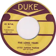 Little Junior Parker And His Band - Five Long Years / I'm Holding On