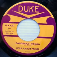 Little Junior Parker - Dangerous Woman / Belinda Marie