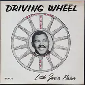 Little Junior Parker - Driving Wheel