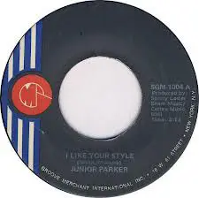 Little Junior Parker - I Like Your Style