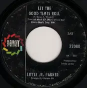 Little Junior Parker - Let The Good Times Roll / Worried Life Blues