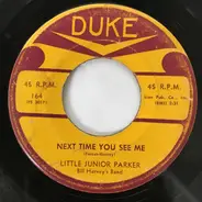 Little Junior Parker - Next Time You See Me / My Dolly Bee