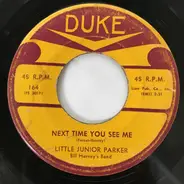 Little Junior Parker - Next Time You See Me / My Dolly Bee