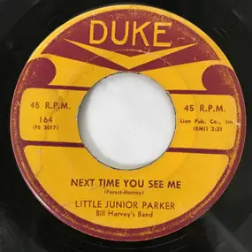 Little Junior Parker - Next Time You See Me / My Dolly Bee