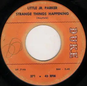 Little Junior Parker - Strange Things Happening / I'm Gonna Stop