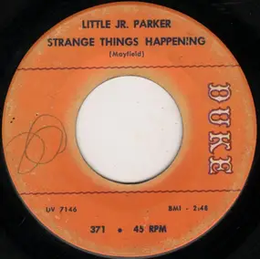 Little Junior Parker - Strange Things Happening / I'm Gonna Stop