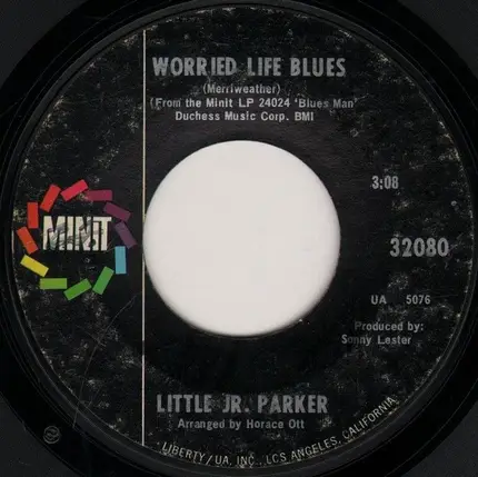 Little Junior Parker - Let The Good Times Roll / Worried Life Blues