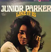 LP - Little Junior Parker - Like It Is - STILL SEALED