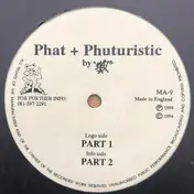 Mat - Phat + Phuturistic