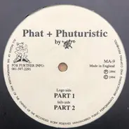 Little Matt - Phat + Phuturistic