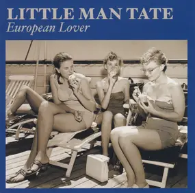 little man tate - European Lover