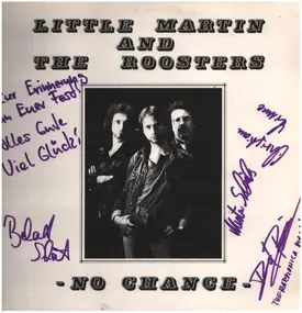 Little Martin And The Roosters - - No Chance -