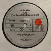 12inch Vinyl Single - Little Mike And The Sweet Soul Music Band - Dance Across The Floor
