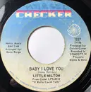 7inch Vinyl Single - Little Milton - Baby I Love You / Don't Talk Back