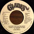 7inch Vinyl Single - Little Milton - Loving You (Is The Best Thing To Happen To Me)