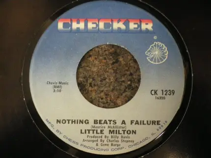 Little Milton - I Play Dirty / Nothing Beats A Failure