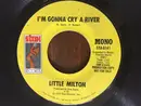 7inch Vinyl Single - Little Milton - I'm Gonna Cry A River