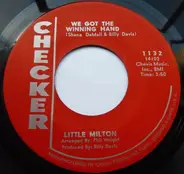 Little Milton - We Got The Winning Hand / Sometimey