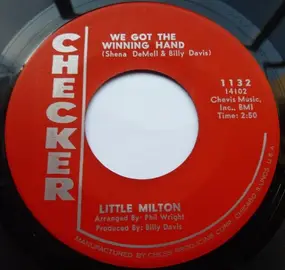 Little Milton - We Got The Winning Hand / Sometimey